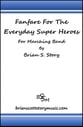 Fanfare For the Everyday Super Hereos (Flip Folio Version) Marching Band sheet music cover